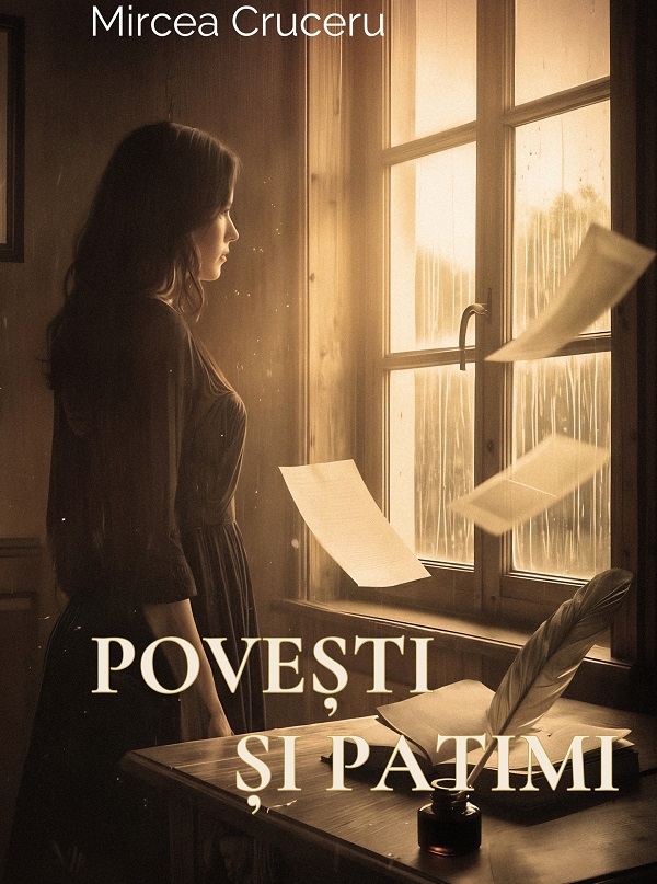 Coperta cărții 'Povești și patimi - Mircea Cruceru'