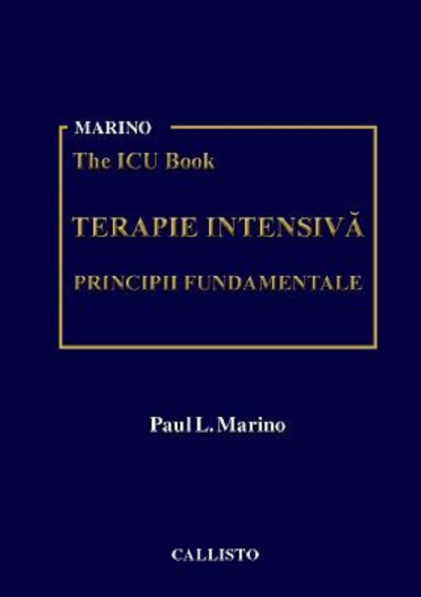 Coperta cărții 'Marino. The Icu Book. Terapie intensiva. Principii fundamentale - Paul L. Marino'