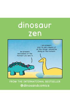 Dinosaur Zen
