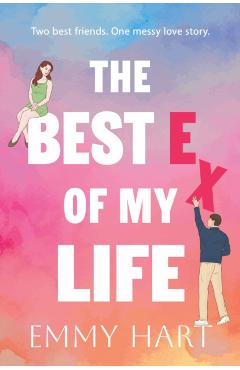 Best Ex of My Life - Emmy Hart
