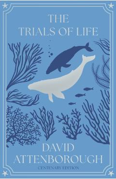 Trials of Life - David Attenborough