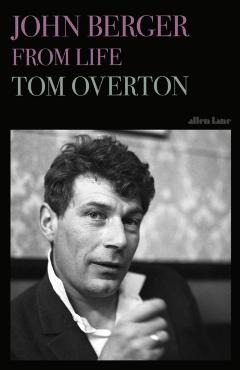 John Berger - Tom Overton