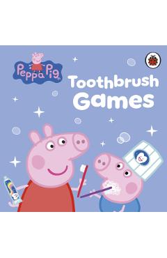 Coperta cărții 'Peppa Pig: Toothbrush Games -'