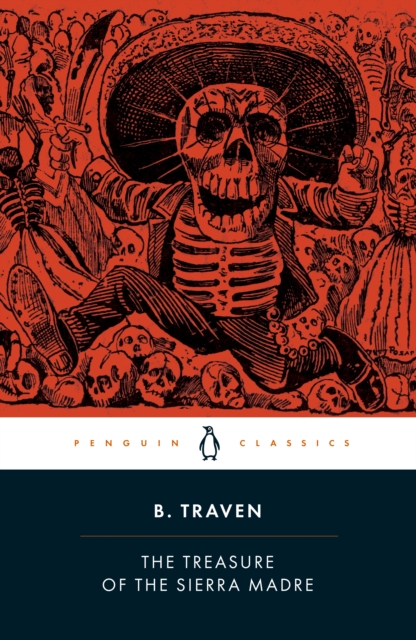 Coperta cărții 'The Treasure of the Sierra Madre - B. Traven'