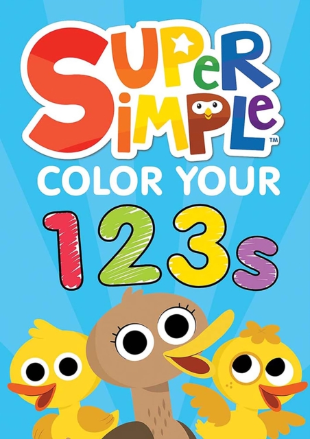Coperta cărții 'Super Simple™ Color Your 123s -'