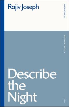Coperta cărții 'Describe the Night - Rajiv Joseph'