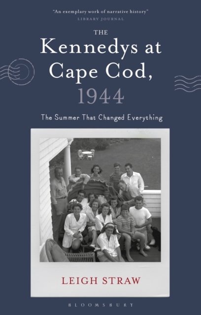 Coperta cărții 'Kennedys at Cape Cod, 1944 - Leigh (university Of Notre Dame Straw'