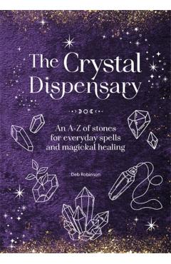 Coperta cărții 'Crystal Dispensary - Deb Robinson'