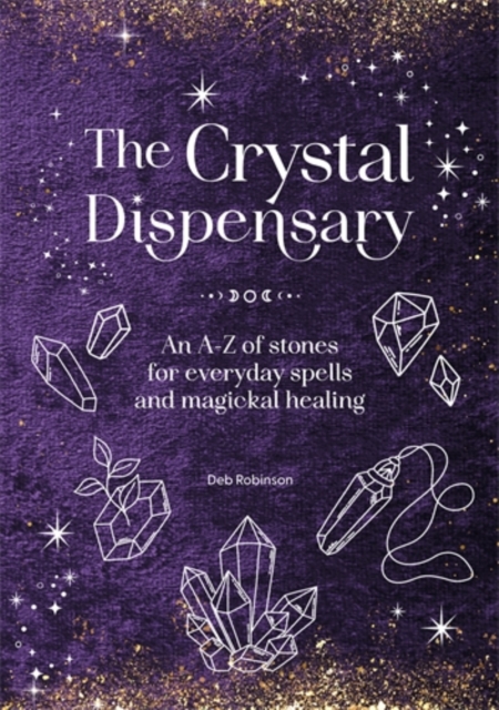 Coperta cărții 'Crystal Dispensary - Deb Robinson'