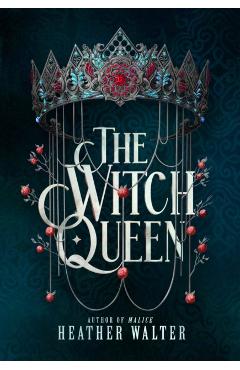Witch Queen - Heather Walter