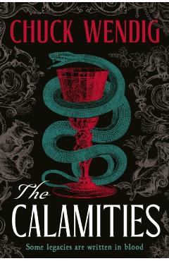Calamities - Chuck Wendig