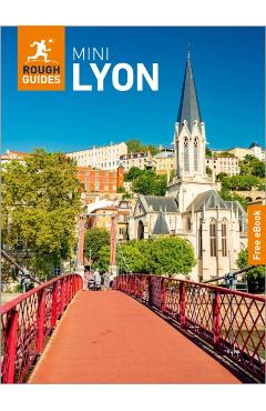 Coperta cărții 'Rough Guides Mini Lyon: Travel Guide with eBook - Rough Guides'