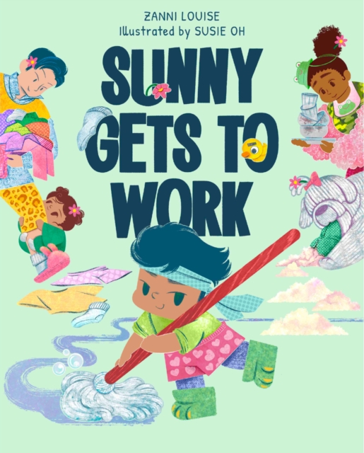 Coperta cărții 'Sunny Gets to Work - Zanni Louise'