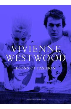 Coperta cărții 'Vivienne Westwood: Icons of Fashion - Emilie Murray'