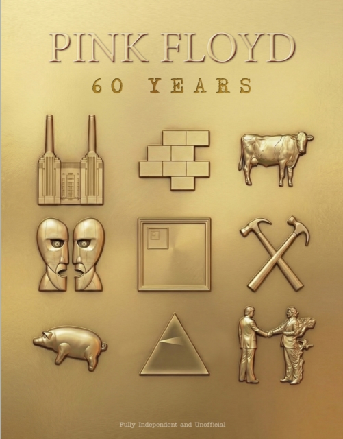 Coperta cărții 'Pink Floyd - 60 Years - Alison James'