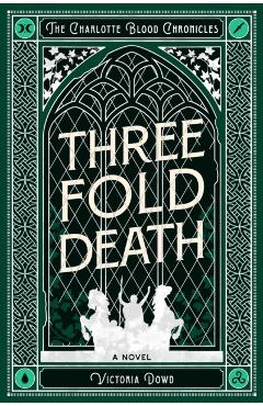 Coperta cărții 'Threefold Death - Victoria Dowd'