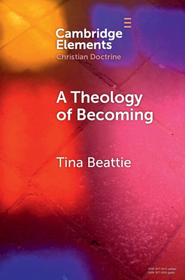 Coperta cărții 'A Theology of Becoming - Tina Beattie'