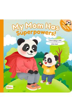 Coperta cărții 'My Mom Has Superpowers!: Celebrating a Day with Mom - Mariessa Shein'