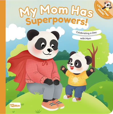 Coperta cărții 'My Mom Has Superpowers!: Celebrating a Day with Mom - Mariessa Shein'