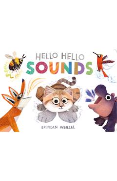 Coperta cărții 'Hello Hello Sounds - Brendan Wenzel'