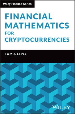 Coperta cărții 'Financial Mathematics for Cryptocurrencies - Tom Espel'