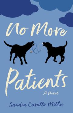 Coperta cărții 'No More Patients - Sandra Cavallo Miller'