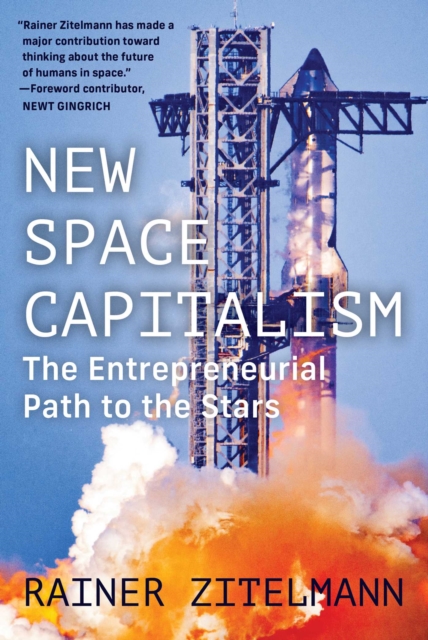 Coperta cărții 'New Space Capitalism: The Entrepreneurial Path to the Stars - Rainer Zitelmann'