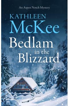 Coperta cărții 'Bedlam in the Blizzard - Kathleen Mckee'