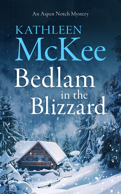 Coperta cărții 'Bedlam in the Blizzard - Kathleen Mckee'