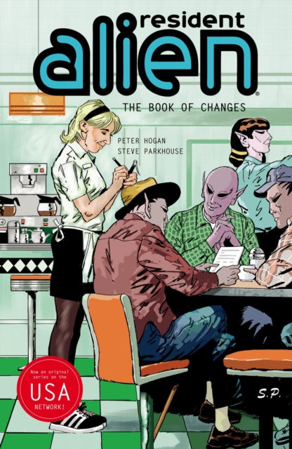 Coperta cărții 'Resident Alien Volume 9: The Book of Changes - Peter Hogan'