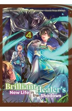 Coperta cărții 'The Brilliant Healer's New Life in the Shadows: Volume 4 (Manga): Volume 4 - Sakaku Hishikawa'
