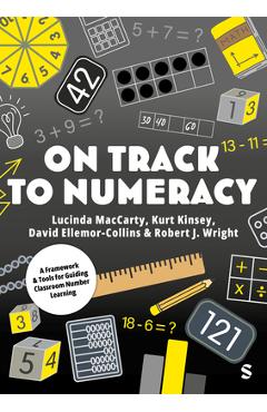 Coperta cărții 'On Track to Numeracy: A Framework and Tools for Guiding Classroom Number Learning - Lucinda Maccarty'
