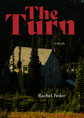 Coperta cărții 'The Turn: A Novella - Rachel Feder'
