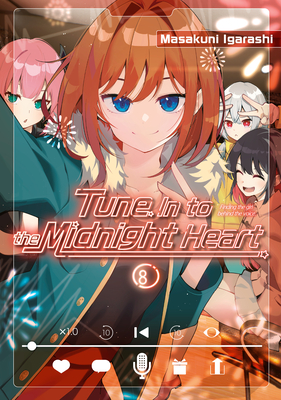 Coperta cărții 'Tune in to the Midnight Heart 8 - Masakuni Igarashi'