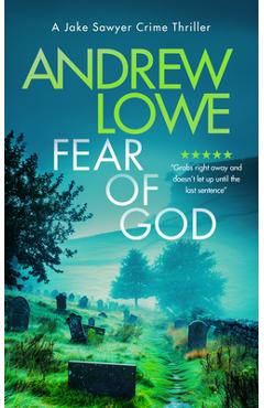 Coperta cărții 'Fear of God: A Chilling British Detective Crime Thriller - Andrew Lowe'