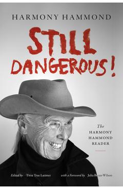 Coperta cărții 'Still Dangerous!: The Harmony Hammond Reader - Harmony Hammond'