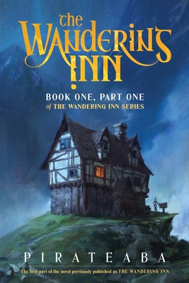 Coperta cărții 'The Wandering Inn: Book One, Part One of the Wandering Inn Series -'