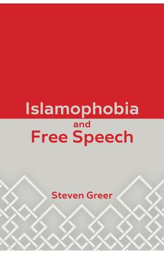 Coperta cărții 'Islamophobia and Free Speech - Steven Greer'