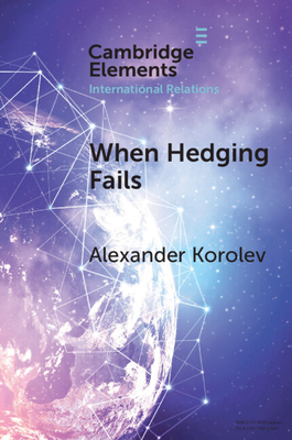 Coperta cărții 'When Hedging Fails - Alexander Korolev'