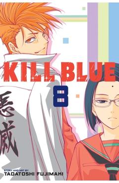 Coperta cărții 'Kill Blue, Vol. 8 - Tadatoshi Fujimaki'