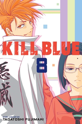 Coperta cărții 'Kill Blue, Vol. 8 - Tadatoshi Fujimaki'
