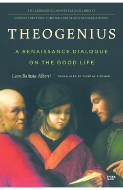 Coperta cărții 'Theogenius: A Renaissance Dialogue on the Good Life - Timothy Kircher'