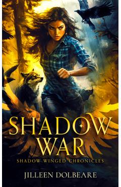 Coperta cărții 'Shadow War: An Alaskan Folklore Urban Fantasy - Jilleen Dolbeare'