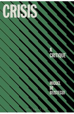 Crisis: A Critique - Miguel De Beistegui