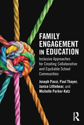 Coperta cărții 'Family Engagement in Education: Inclusive Approaches for Creating Collaborative and Equitable School Communities -'