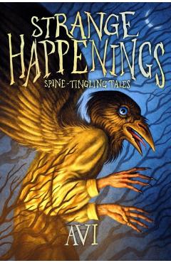 Coperta cărții 'Strange Happenings: Spine-Tingling Tales -'