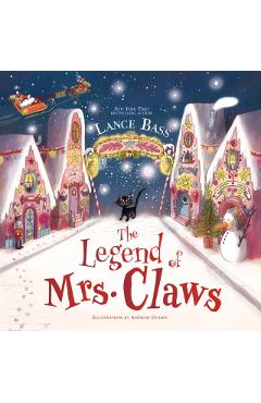 Coperta cărții 'The Legend of Mrs. Claws - Lance Bass'
