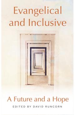 Coperta cărții 'Evangelical and Inclusive: A Future and a Hope - David Runcorn'