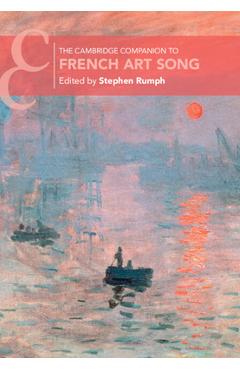 Coperta cărții 'The Cambridge Companion to French Art Song - Stephen Rumph'