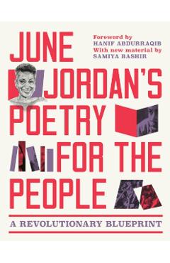 June Jordan's Poetry for the People (Expanded Edition): A Revolutionary Blueprint - June Jordan